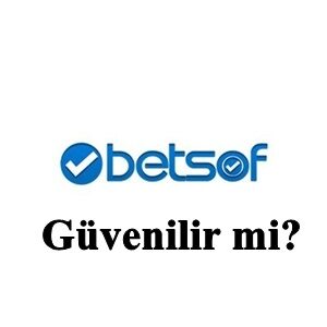 Betsof Güvenilir Mi