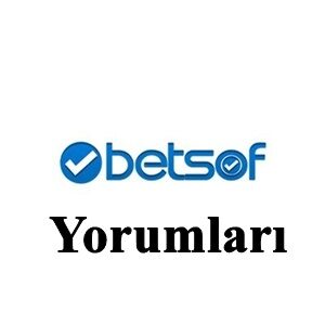 Betsof Yorumları